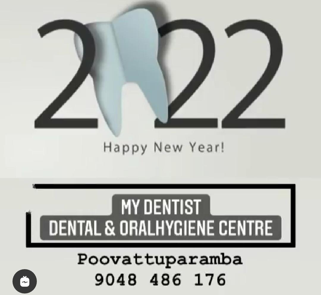 MY DENTIST DENTAL AND ORAL HYGIENE CENTRE POOVATTUPARAMBA